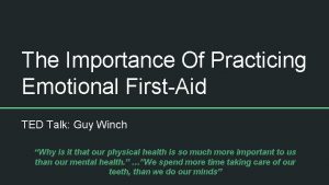 The Importance Of Practicing Emotional FirstAid TED Talk