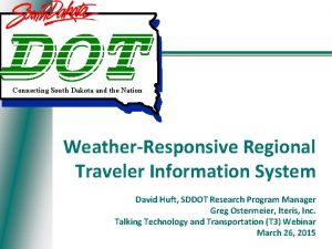 Connecting South Dakota and the Nation WeatherResponsive Regional