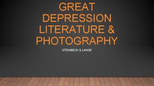 GREAT DEPRESSION LITERATURE PHOTOGRAPHY STEINBECK LANGE JOHN STEINBECK