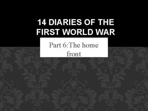 14 DIARIES OF THE FIRST WORLD WAR Part