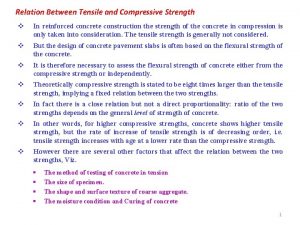 Relation Between Tensile and Compressive Strength v In