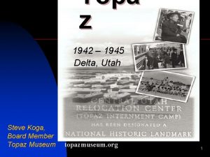 Topa z 1942 1945 Delta Utah Steve Koga