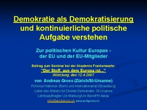 Demokratie als Demokratisierung und kontinuierliche politische Aufgabe verstehen