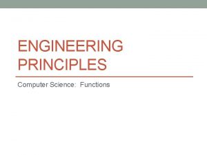 ENGINEERING PRINCIPLES Computer Science Functions Hokey Pokey You