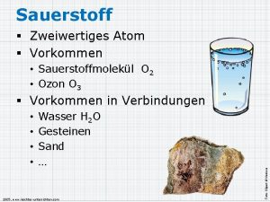 Sauerstoff Zweiwertiges Atom Vorkommen Sauerstoffmolekl O 2 Ozon