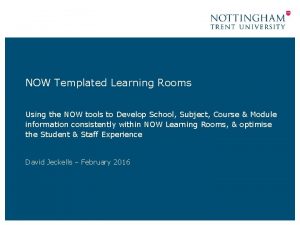 NOW Templated Learning Rooms Using the NOW tools