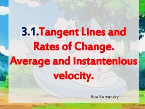 3 1 Tangent Lines and Rates of Change