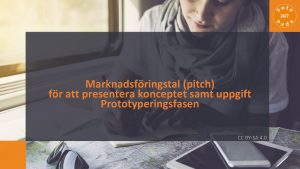 Marknadsfringstal pitch fr att presentera konceptet samt uppgift