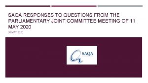 SAQA RESPONSES TO QUESTIONS FROM THE PARLIAMENTARY JOINT