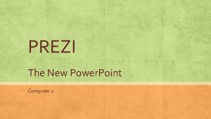 PREZI The New Power Point Computer 2 Prezi