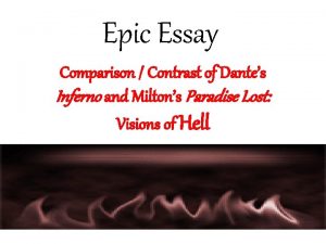 Epic Essay Comparison Contrast of Dantes Inferno and