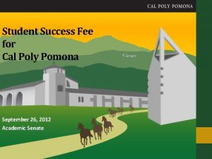 Student Success Fee for Cal Poly Pomona September