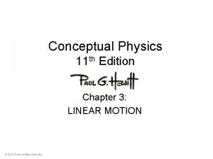 Conceptual Physics 11 th Edition Chapter 3 LINEAR