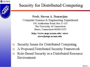 Security for Distributed Computing Profs Steven A Demurjian