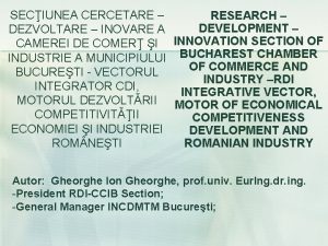 SECIUNEA CERCETARE RESEARCH DEVELOPMENT DEZVOLTARE INOVARE A CAMEREI