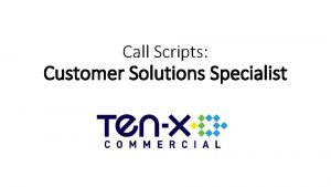 Call Scripts Customer Solutions Specialist Winning Bidder Call