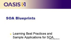 SOA Blueprints n Learning Best Practices and Sample