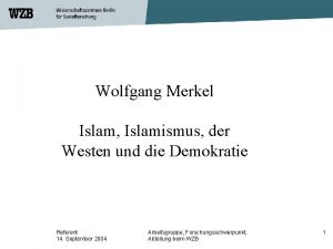 Wolfgang Merkel Islam Islamismus der Westen und die
