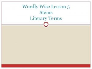 Wordly Wise Lesson 5 Stems Literary Terms Audacious