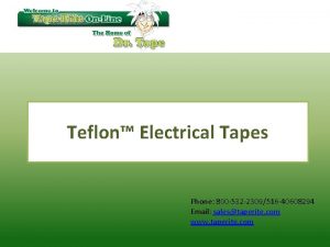 Teflon Electrical Tapes Phone 800 532 2309516 40608294