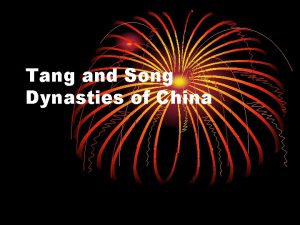 Tang and Song Dynasties of China A quick