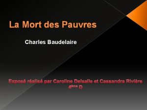 La Mort des Pauvres Charles Baudelaire Expos ralis