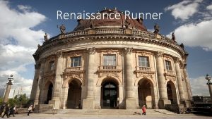 Renaissance Runner The Renaissance 1350 1715 This movement