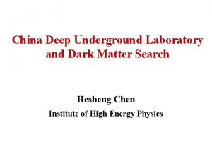 China Deep Underground Laboratory and Dark Matter Search