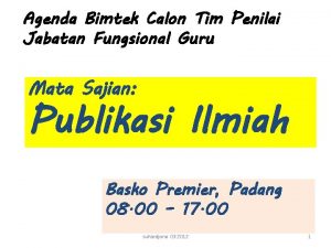 Agenda Bimtek Calon Tim Penilai Jabatan Fungsional Guru