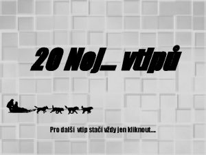 20 Nej vtip Pro dal vtip sta vdy