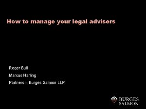 How to manage your legal advisers an insiders