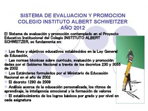 SISTEMA DE EVALUACION Y PROMOCION COLEGIO INSTITUTO ALBERT