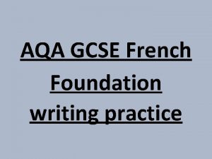 AQA GCSE French Foundation writing practice What do