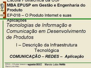 Escola Politcnica da USP I Comunicao Redes Aplicao