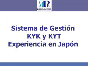 Sistema de Gestin KYK y KYT Experiencia en