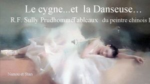 Le cygne et la Danseuse R F Sully