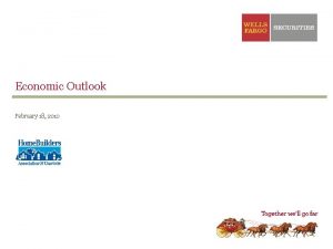 Economic Outlook February 18 2010 Economic Growth The