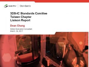 3 DSIC Standards Comittee Taiwan Chapter Liaison Report
