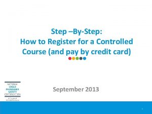 Step ByStep How to Register for a Controlled