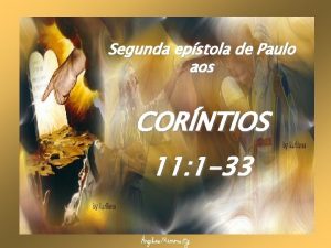 Segunda epstola de Paulo aos CORNTIOS 11 1