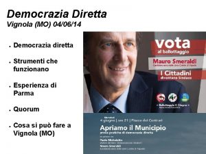 Democrazia Diretta Vignola MO 040614 Democrazia diretta Strumenti