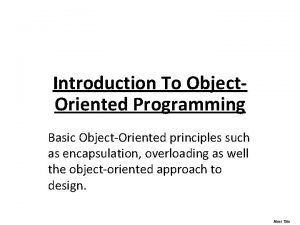 Introduction To Object Oriented Programming Basic ObjectOriented principles
