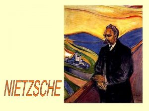 NDICE 1 Contexto 2 Nietzsche vida y obras