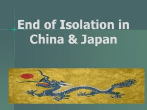 End of Isolation in China Japan World History