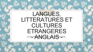 LANGUES LITTERATURES ET CULTURES ETRANGERES ANGLAIS ENSEIGNEMENT DE