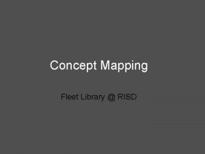 Concept Mapping Fleet Library RISD What is concept