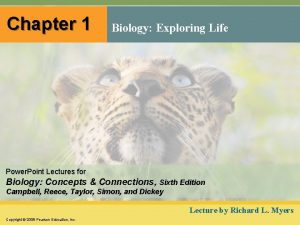 Chapter 1 Biology Exploring Life Power Point Lectures