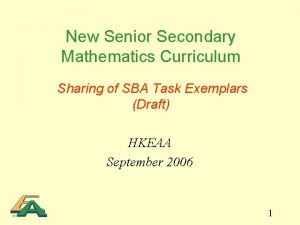 New Senior Secondary Mathematics Curriculum Sharing of SBA