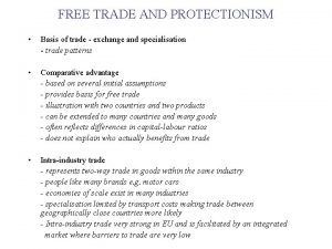 FREE TRADE AND PROTECTIONISM Basis of trade exchange