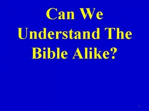 Can We Understand The Bible Alike 1 Introduction